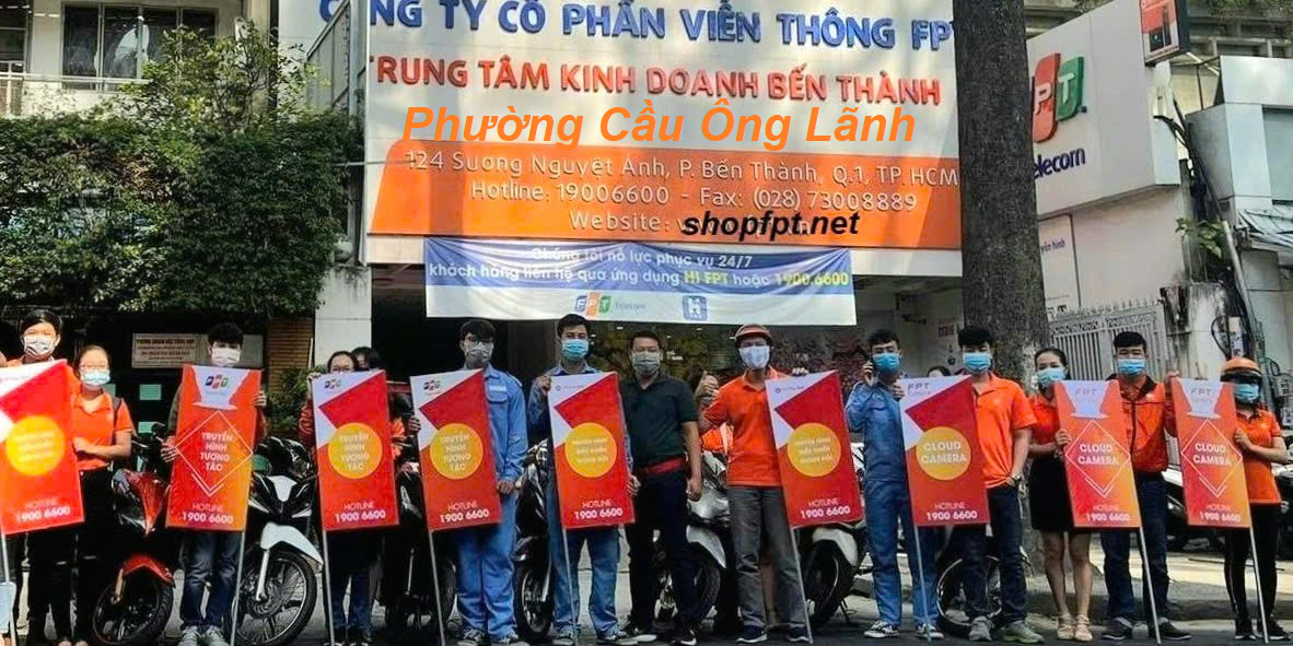 Lắp mạng FPT phường Cầu Ông Lãnh, Thành phố Hồ Chí Minh